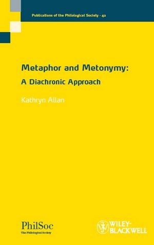 Metaphor and Metonymy: A Diachronic Approach (140519085X) cover image