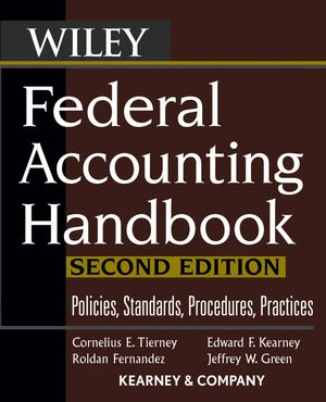 Federal Accounting Handbook: Policies, Standards, Procedures, Practices, 2nd Edition (0470083360) cover image