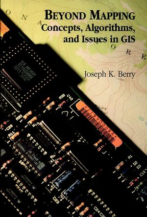 Beyond Mapping: Concepts, Algorithms, and Issues in GIS (0470236760) cover image