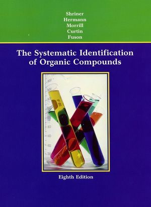 The Systematic Identification of Organic Compounds, 8th Edition (0470472960) cover image