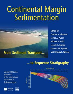 Continental Margin Sedimentation: From Sediment Transport to Sequence Stratigraphy (Special Publication 37 of the IAS) (0470766360) cover image