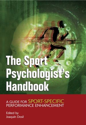 The Sport Psychologist's Handbook: A Guide for Sport-Specific Performance Enhancement (0470863560) cover image