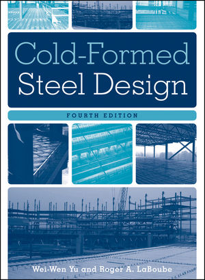 Cold-Formed Steel Design, 4th Edition (0470919760) cover image