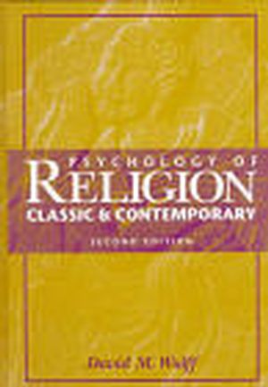 Psychology of Religion: Classic and Contemporary, 2nd Edition (0471037060) cover image