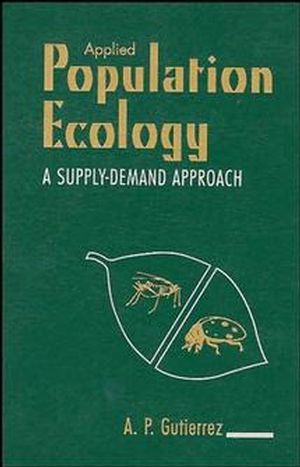 Applied Population Ecology: A Supply-Demand Approach (0471135860) cover image