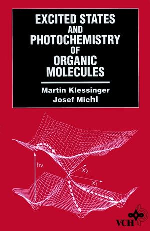 Excited States and Photo-Chemistry of Organic Molecules, Revised and Improved English-Language Edition (0471185760) cover image