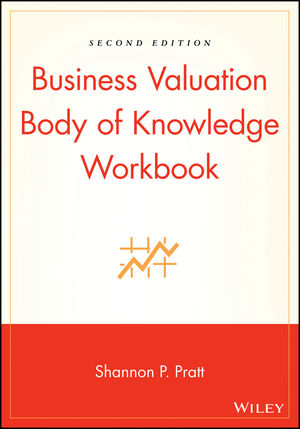 Business Valuation Body of Knowledge Workbook, 2nd Edition (0471270660) cover image