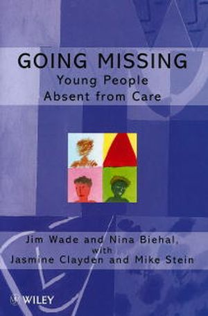 Going Missing: Young People Absent From Care (0471984760) cover image