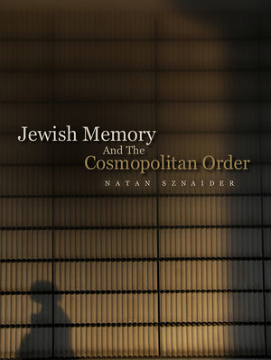 Jewish Memory And the Cosmopolitan Order (0745647960) cover image