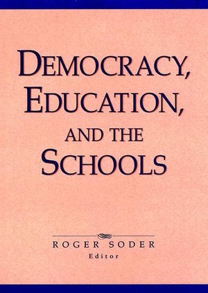 Democracy, Education, and the Schools (0787901660) cover image