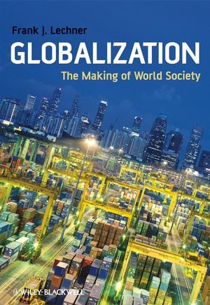Globalization: The Making of World Society (1405169060) cover image