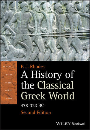 A History of the Classical Greek World: 478 - 323 BC, 2nd Edition (1405192860) cover image