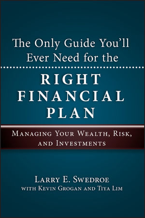 The Only Guide You'll Ever Need for the Right Financial Plan: Managing Your Wealth, Risk, and Investments (1576603660) cover image