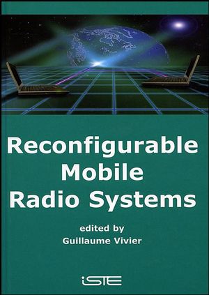 Reconfigurable Mobile Radio Systems: A Snapshot of Key Aspects Related to Reconfigurability in Wireless Systems (1905209460) cover image