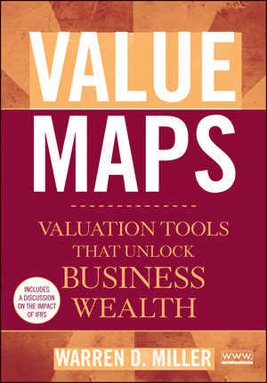 Value Maps: Valuation Tools That Unlock Business Wealth (0470437561) cover image