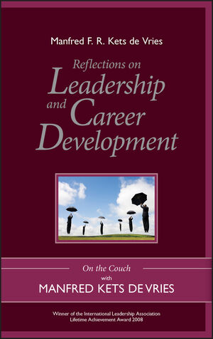 Reflections on Leadership and Career Development: On the Couch with Manfred Kets de Vries (0470742461) cover image