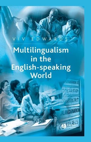 Multilingualism in the English-Speaking World: Pedigree of Nations (0470754761) cover image