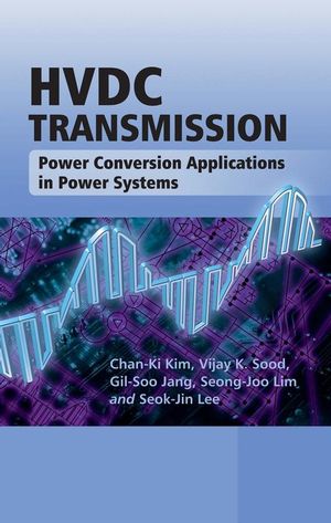HVDC Transmission: Power Conversion Applications in Power Systems (0470822961) cover image