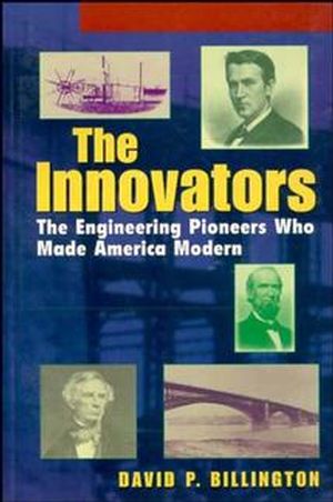 The Innovators: The Engineering Pioneers who Transformed America, College (0471140961) cover image