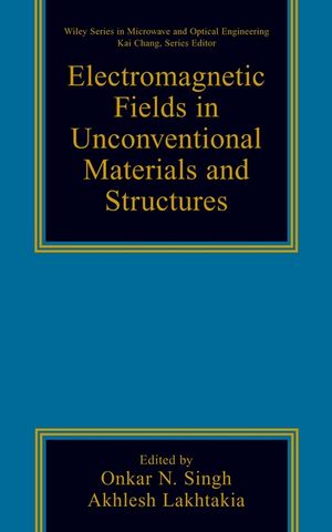 Electromagnetic Fields in Unconventional Materials and Structures (0471363561) cover image