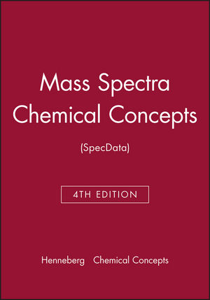 Mass Spectra Chemical Concepts (SpecData), 4th Edition (0471440361) cover image