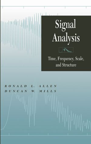 Signal Analysis: Time, Frequency, Scale, and Structure (0471660361) cover image