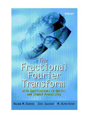 The Fractional Fourier Transform: with Applications in Optics and Signal Processing (0471963461) cover image