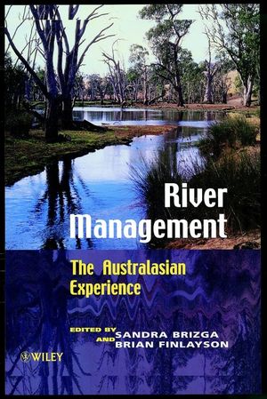 River Management: The Australasian Experience (0471969761) cover image