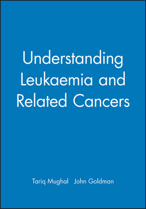 Understanding Leukaemia and Related Cancers (0632053461) cover image