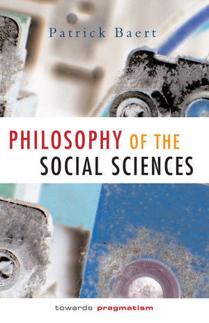 Philosophy of the Social Sciences: Towards Pragmatism (0745622461) cover image