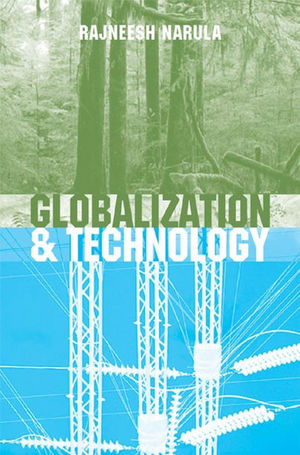 Globalization and Technology: Interdependence, Innovation Systems and Industrial Policy (0745624561) cover image