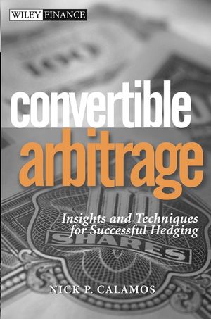 Convertible Arbitrage: Insights and Techniques for Successful Hedging (1118045661) cover image