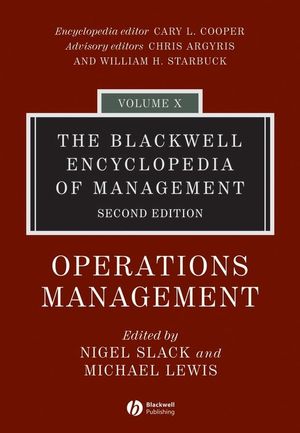 The Blackwell Encyclopedia of Management, Volume 10, Operations Management, 2nd Edition (1405110961) cover image