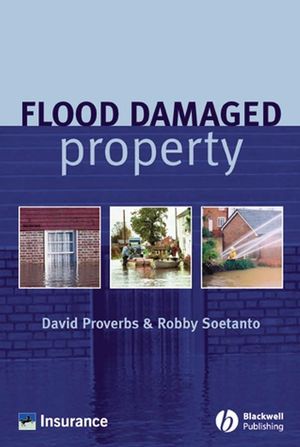 Flood Damaged Property: A Guide to Repair (1405116161) cover image