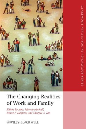 The Changing Realities of Work and Family: A Multidisciplinary Approach (1405163461) cover image