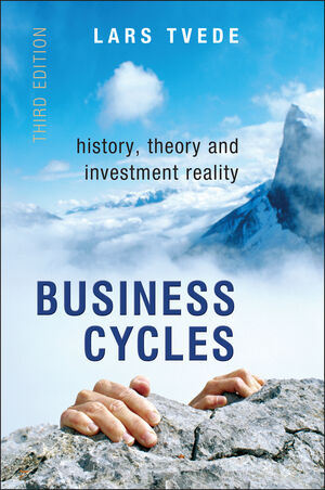 Business Cycles: History, Theory and Investment Reality, 3rd Edition (0470018062) cover image
