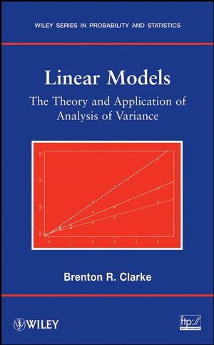 Linear Models: The Theory and Application of Analysis of Variance (0470025662) cover image