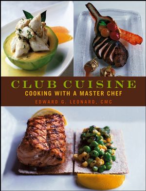 Club Cuisine: Cooking with a Master Chef (0470073462) cover image