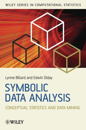 Symbolic Data Analysis: Conceptual Statistics and Data Mining (0470090162) cover image