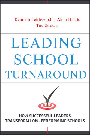 Leading School Turnaround: How Successful Leaders Transform Low-Performing Schools (0470407662) cover image