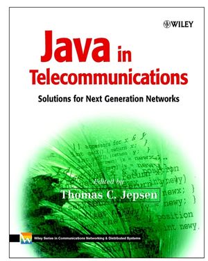 Java in Telecommunications: Solutions for Next Generation Networks (0471498262) cover image