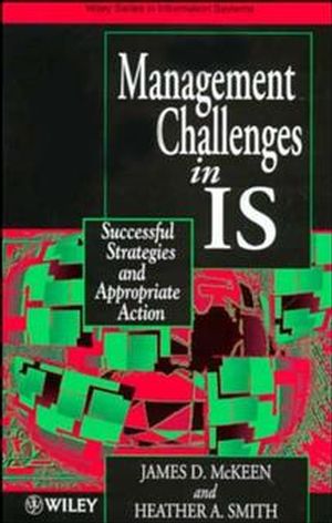 Managing Information Systems in IS: Successful Strategies and Appropriate Action (0471965162) cover image