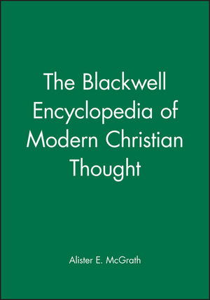 The Blackwell Encyclopedia of Modern Christian Thought (0631198962) cover image