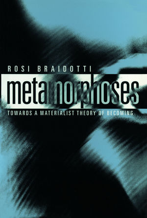 Metamorphoses: Towards a Materialist Theory of Becoming (0745625762) cover image