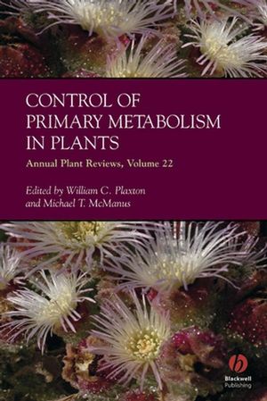 Annual Plant Reviews, Volume 22, Control of Primary Metabolism in Plants (1405130962) cover image