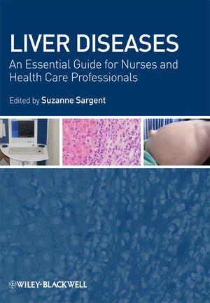 Liver Diseases: An Essential Guide for Nurses and Health Care Professionals (1405163062) cover image