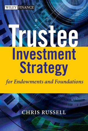 Trustee Investment Strategy for Endowments and Foundations (0470011963) cover image