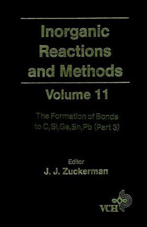 Inorganic Reactions and Methods, Volume 11, The Formation of Bonds to C, Si, Ge, Sn, Pb (Part 3) (0470145463) cover image