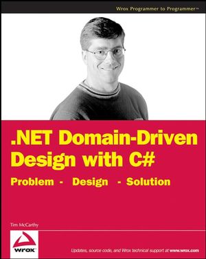 .NET Domain-Driven Design with C#: Problem - Design - Solution (0470147563) cover image