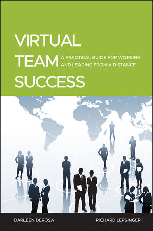 Virtual Team Success: A Practical Guide for Working and Leading from a Distance (0470532963) cover image